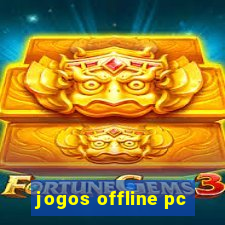 jogos offline pc